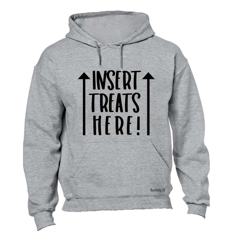 Insert Treats Here - Hoodie