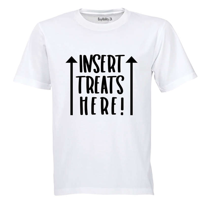 Insert Treats Here - Adults - T-Shirt