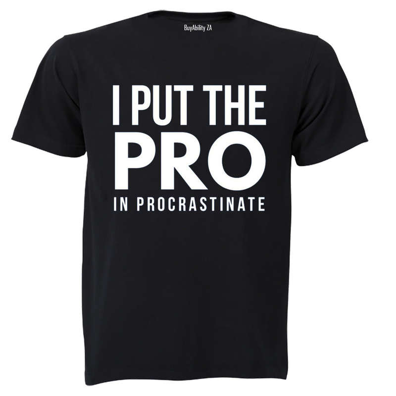 I Put The Pro - Adults - T-Shirt