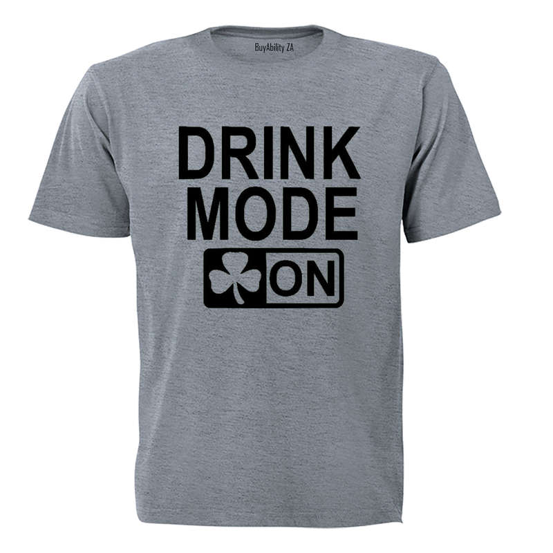 Drink Mode - St. Patrick's Day - Adults - T-Shirt