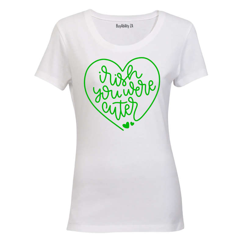 Irish You Were Cuter - St. Patrick's Day - Ladies - T-Shirt