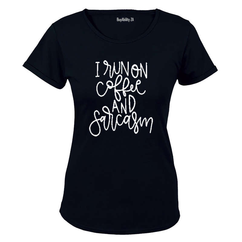 I run on Coffee & Sarcasm - Ladies - T-Shirt