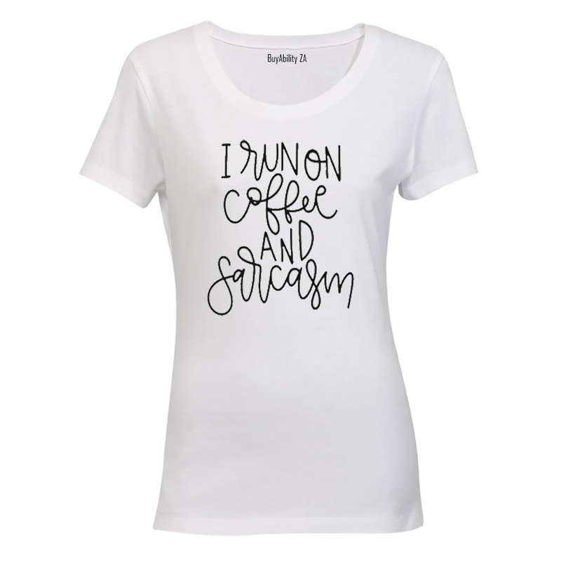 I run on Coffee & Sarcasm - Ladies - T-Shirt