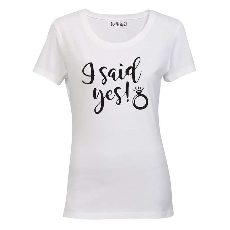 I Said Yes - Ring Bling - Ladies - T-Shirt
