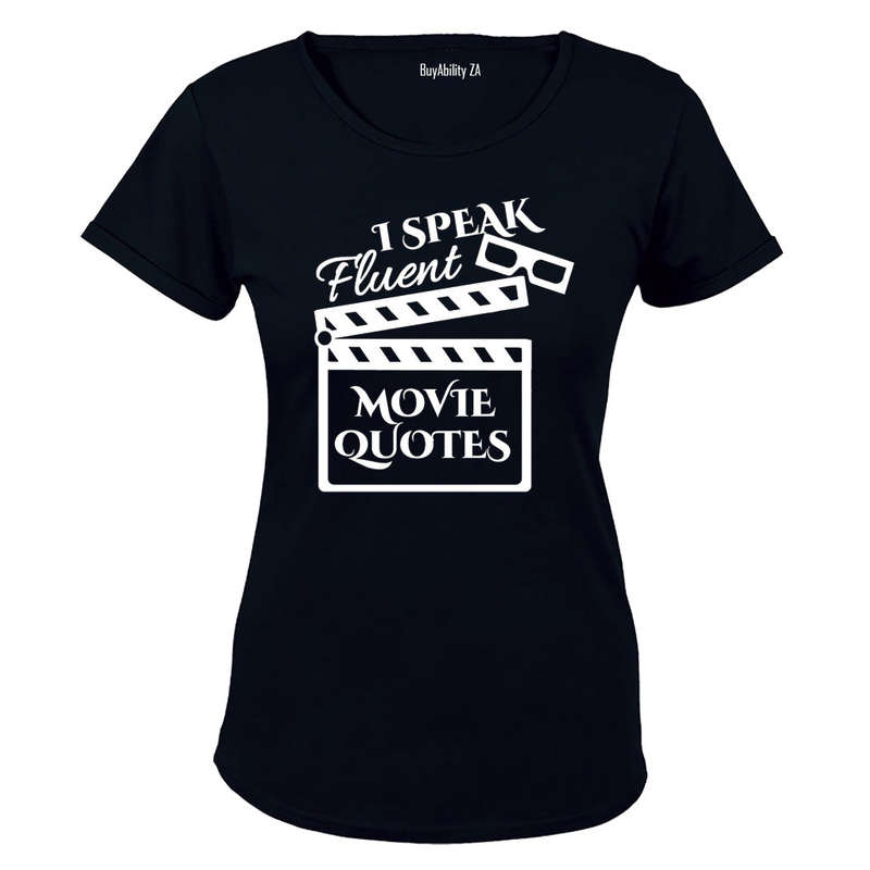 I Speak Fluent Movie Quotes - Ladies - T-Shirt