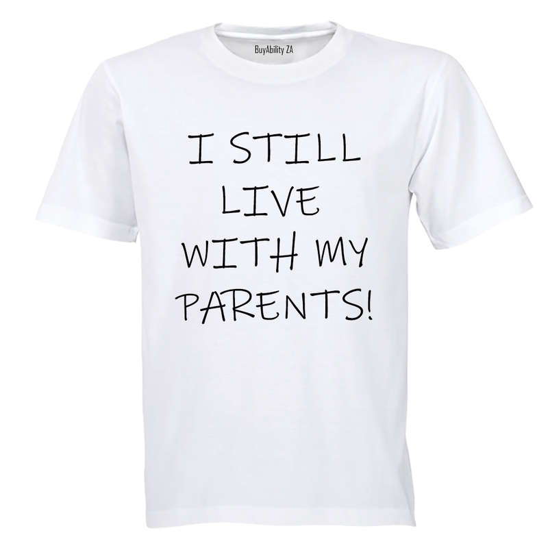 I Still Live with my Parents - Kids T-Shirt
