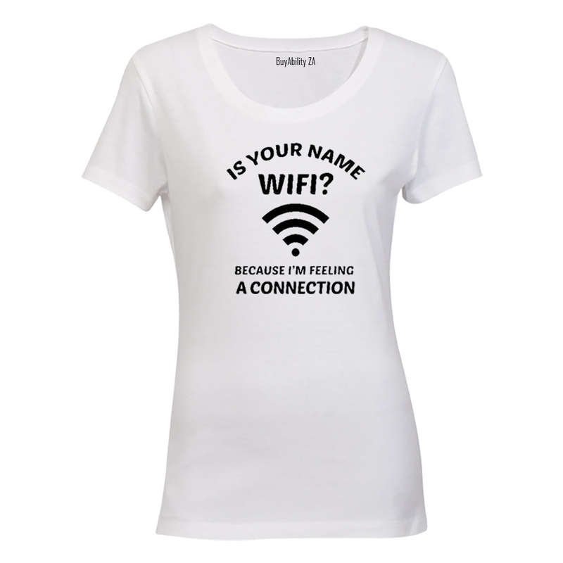 Is Your Name Wifi? - Ladies - T-Shirt