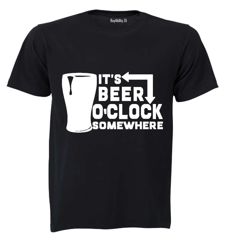It's Beer O'Clock Somewhere - Adults - T-Shirt