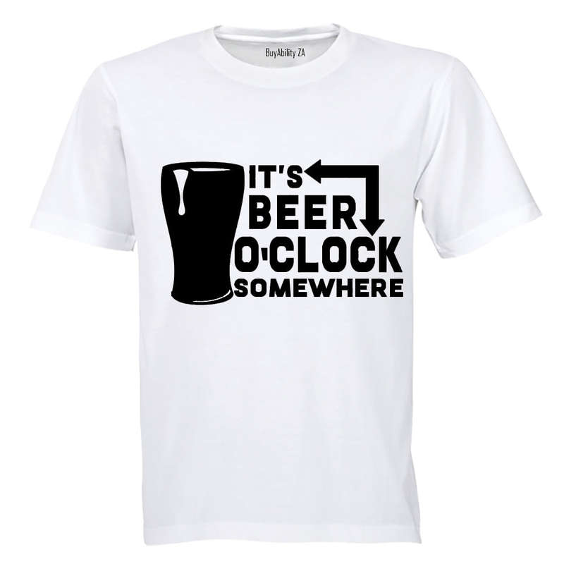 It's Beer O'Clock Somewhere - Adults - T-Shirt