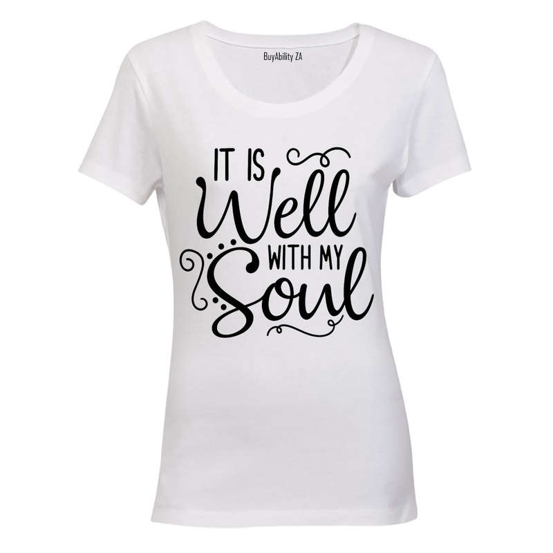 It is Well with my Soul - Ladies - T-Shirt