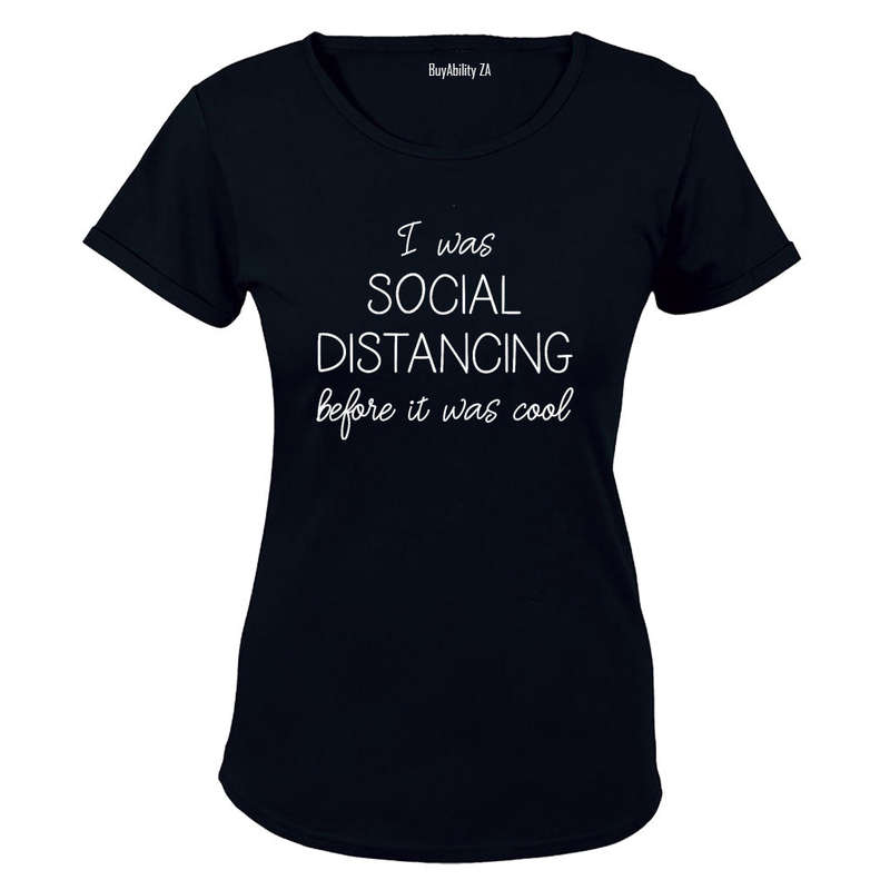 I Was Social Distancing - Ladies - T-Shirt