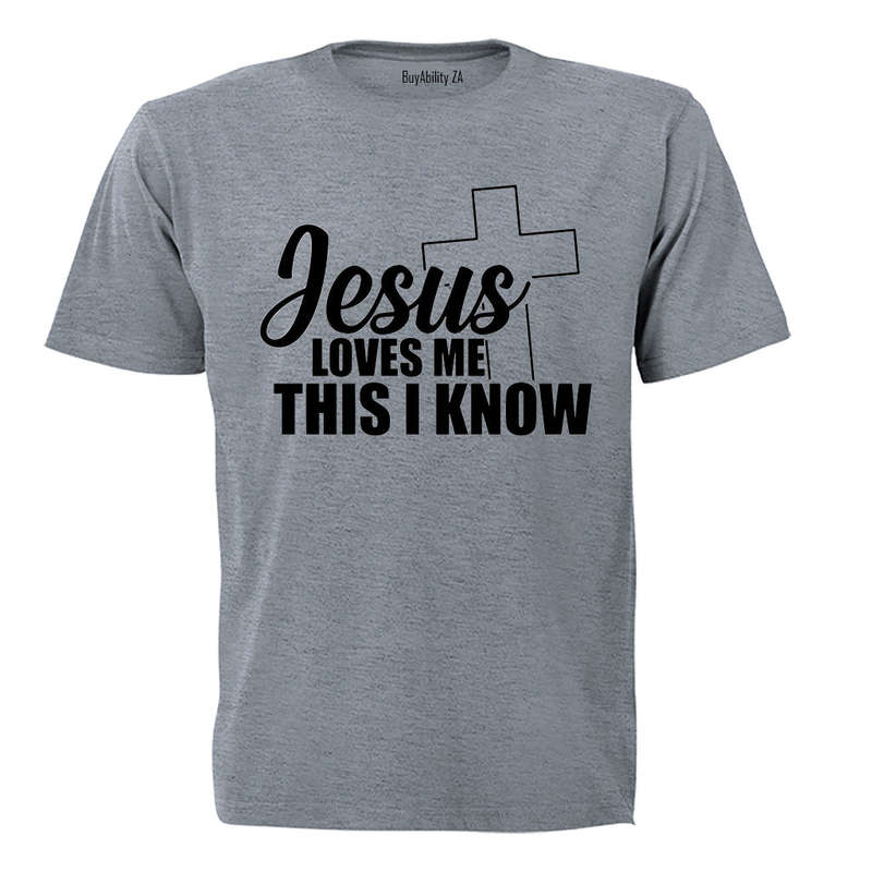 Jesus Loves Me, I Know - Adults - T-Shirt