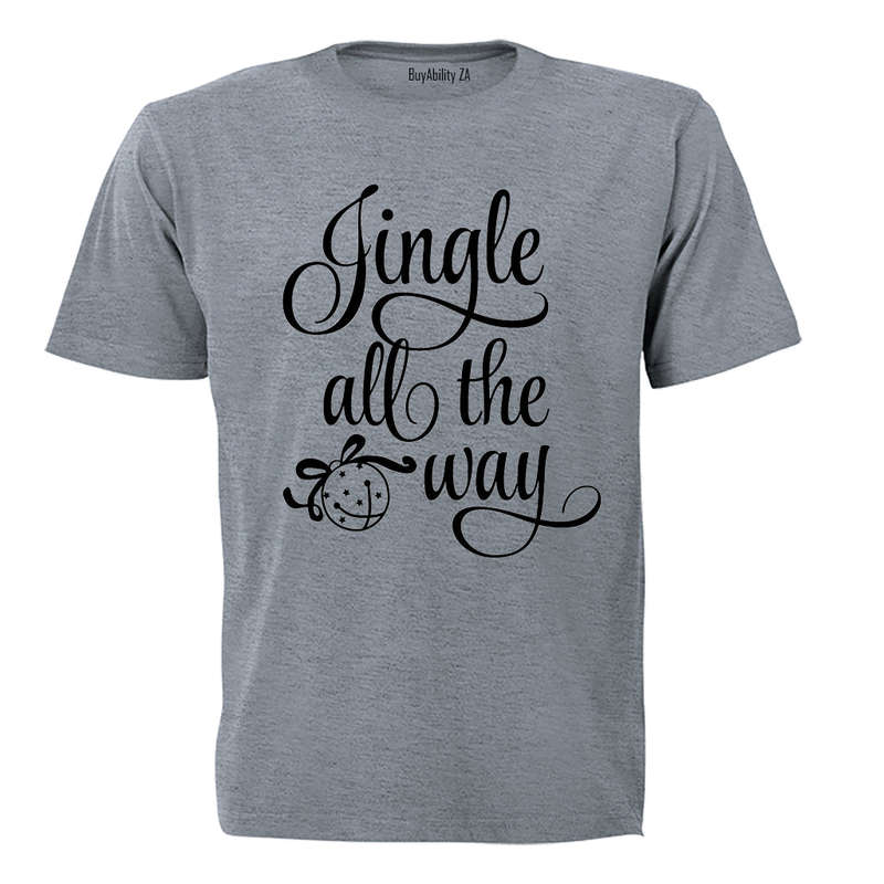 Jingle All The Way - Christmas - Adults - T-Shirt