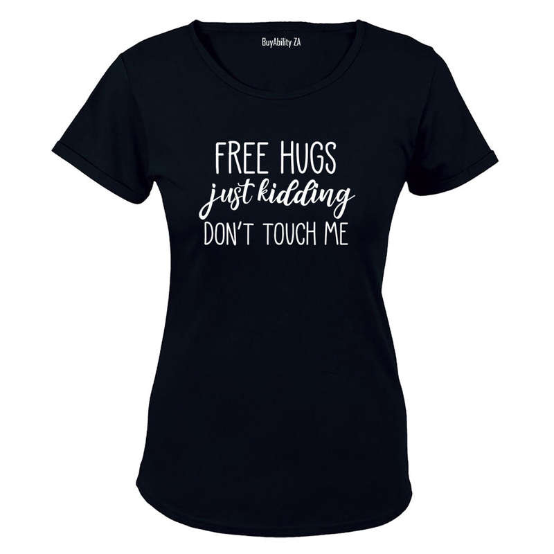 Free Hugs - Just Kidding - Ladies - T-Shirt