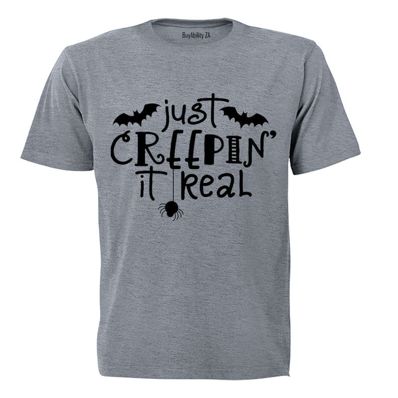 Just Creepin' It Real - Halloween - Adults - T-Shirt
