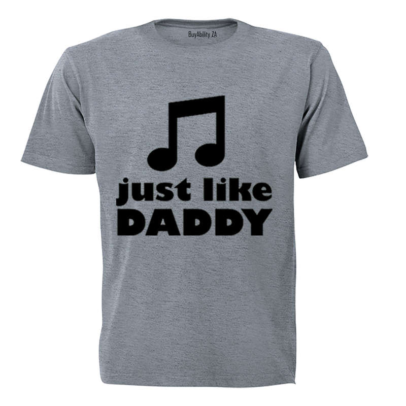 Just Like Daddy - Music - Kids T-Shirt