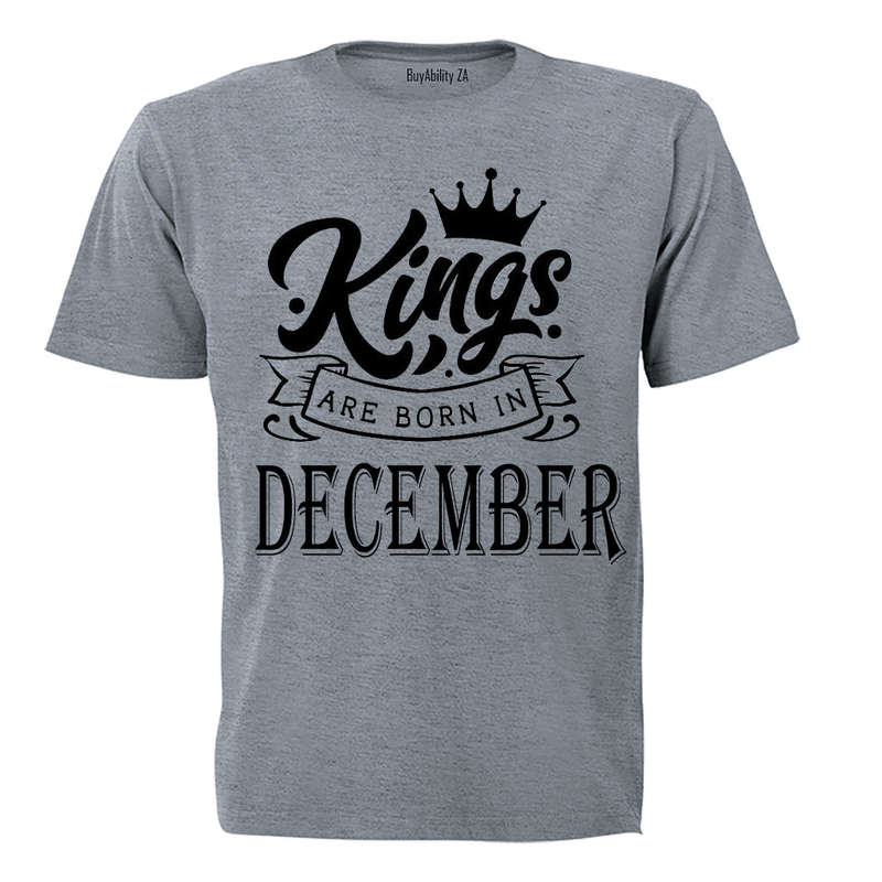 Kings Are Born in December - Adults - T-Shirt