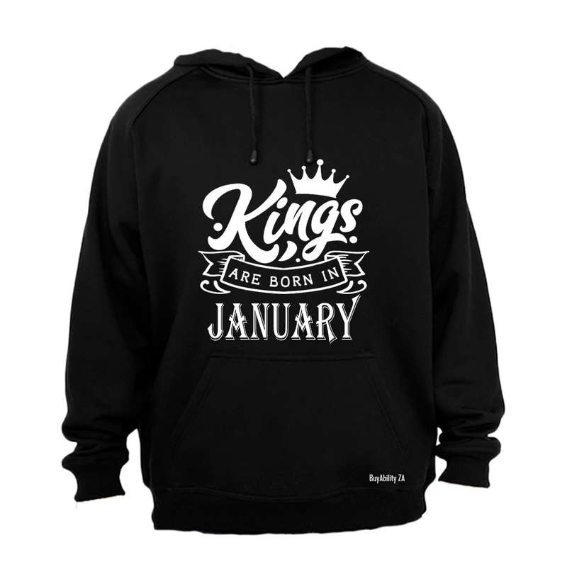 Kings Are Born in January - Hoodie