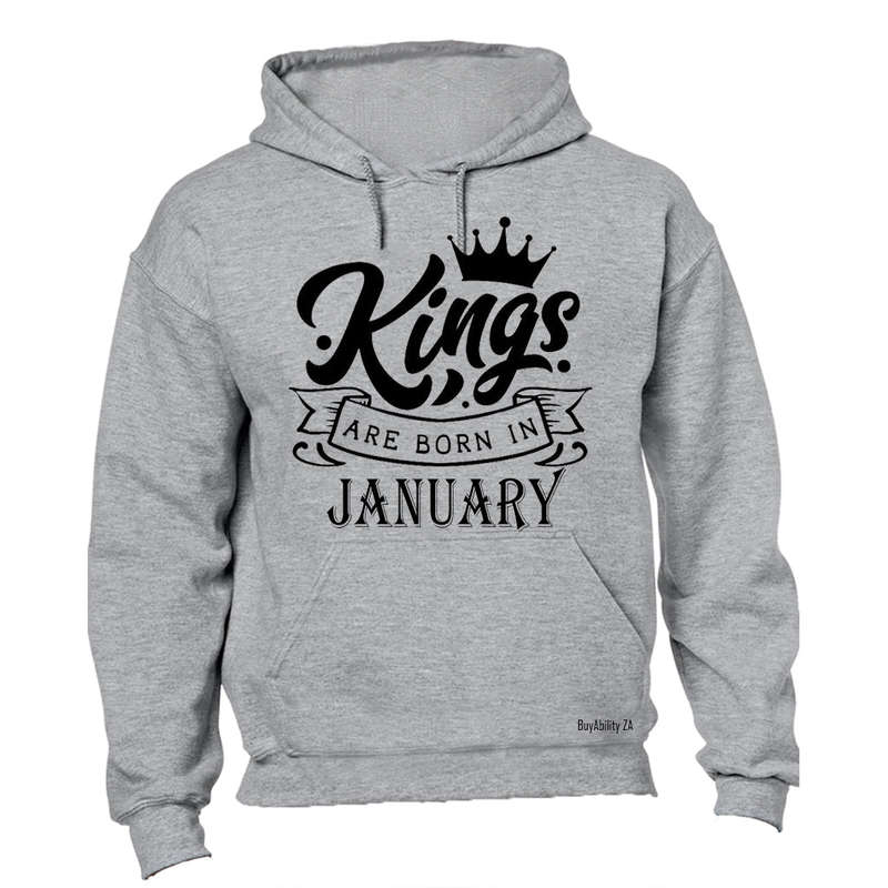 Kings Are Born in January - Hoodie