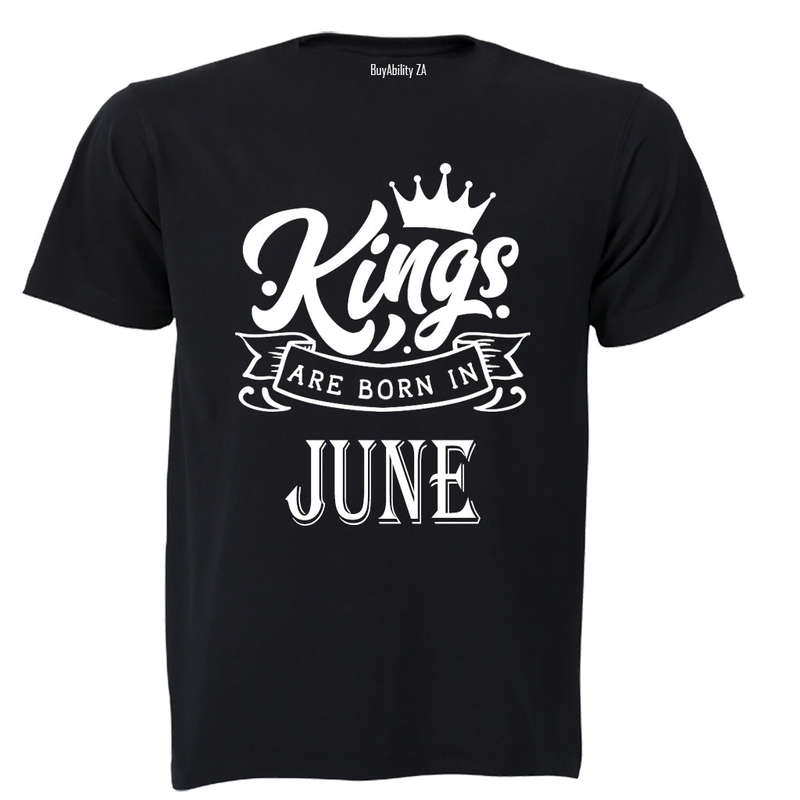 Kings Are Born in June - Adults - T-Shirt