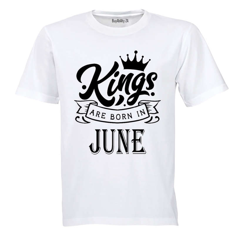 Kings Are Born in June - Adults - T-Shirt