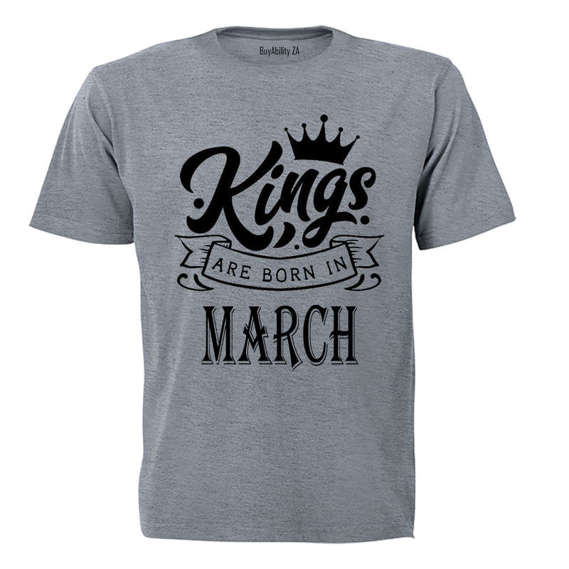 Kings Are Born in March - Adults - T-Shirt