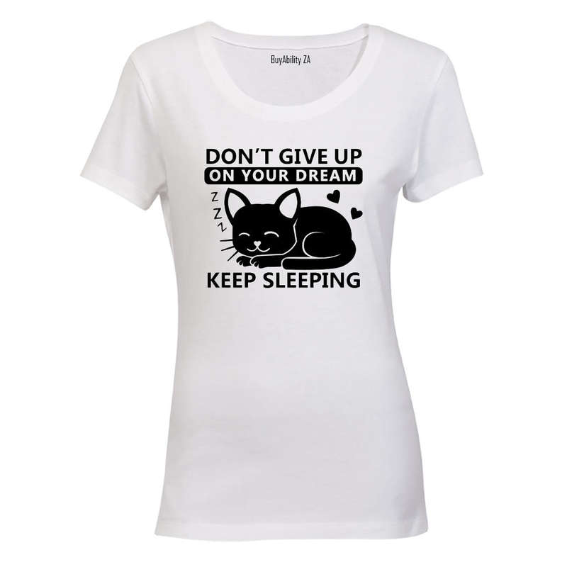 Keep Sleeping - Ladies - T-Shirt