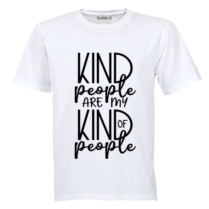 Kind People are my Kind of People - Adults - T-Shirt