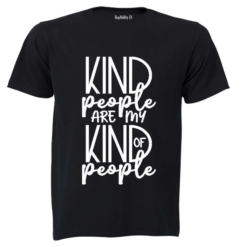 Kind People are my Kind of People - Adults - T-Shirt
