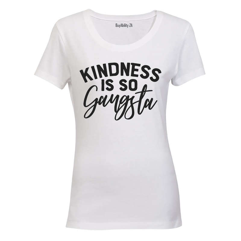 Kindness is so Gangsta - Ladies - T-Shirt