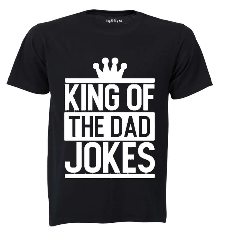 King of the Dad Jokes! - Adults - T-Shirt