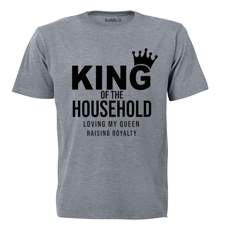 King of the Household - Adults - T-Shirt