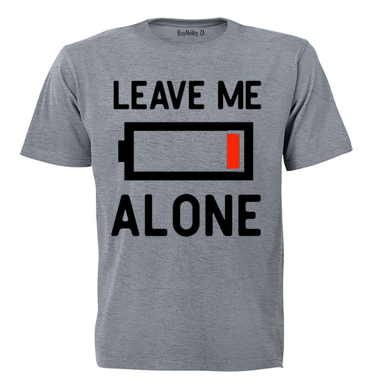 Leave Me Alone - Adults - T-Shirt