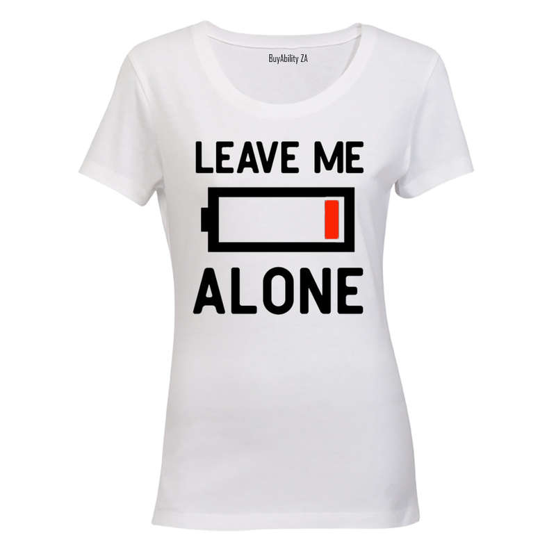 Leave Me Alone - Ladies - T-Shirt