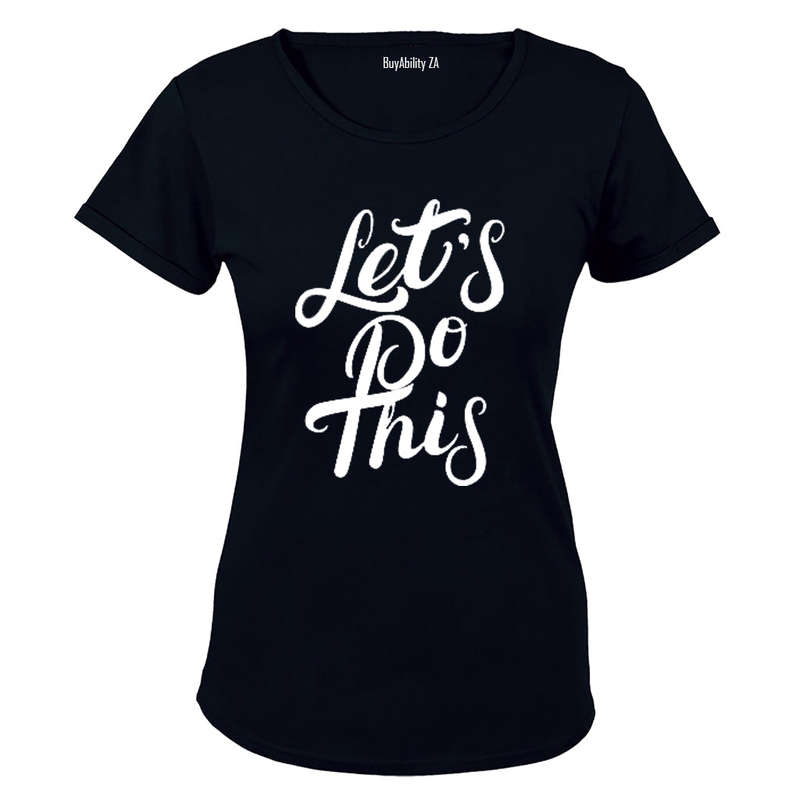 Let's Do This! - Ladies - T-Shirt