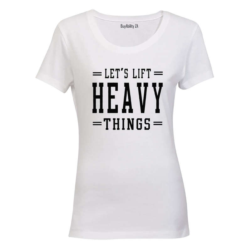 Lift Heavy Things - Gym - Ladies - T-Shirt