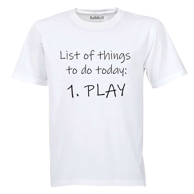 List of things to do today - PLAY! - Kids T-Shirt