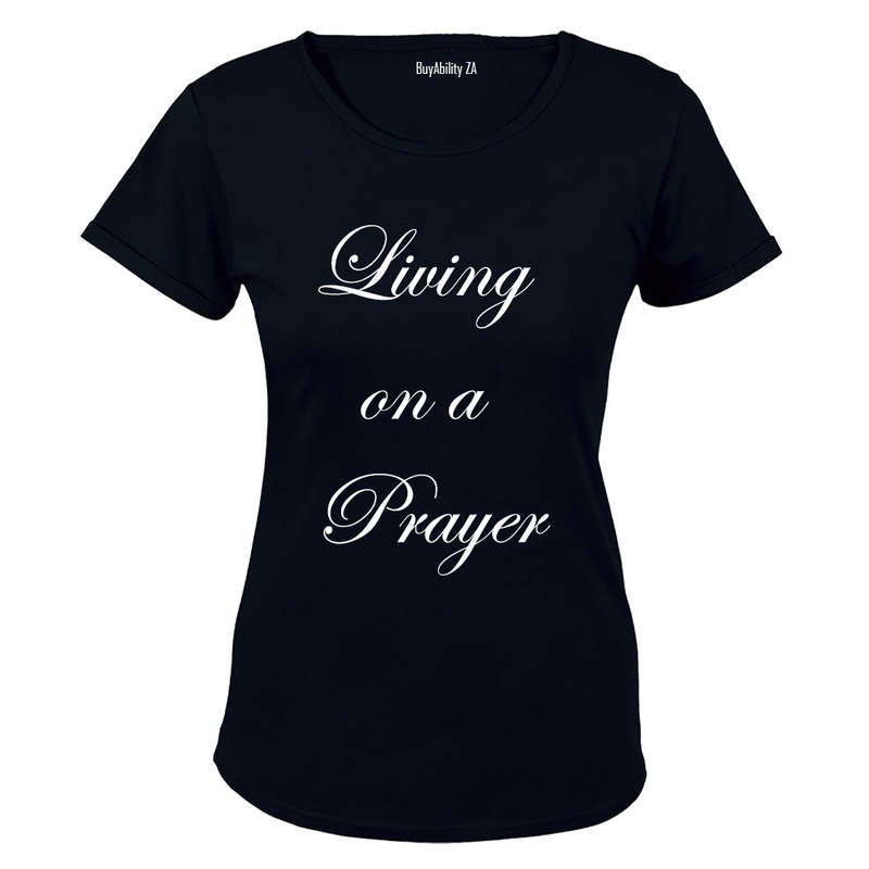 Living on a prayer - Ladies - T-Shirt