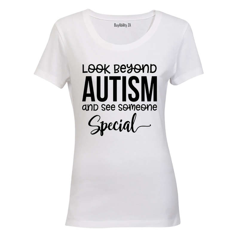 Look Beyond Autism and see someone Special! - Ladies - T-Shirt