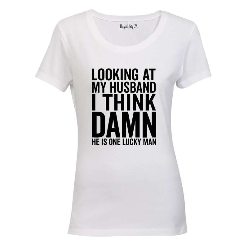 Looking At My Husband - Ladies - T-Shirt