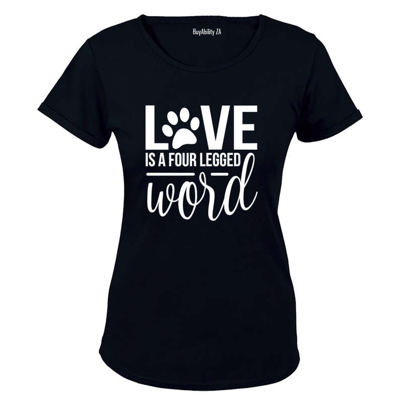 Love is a Four Legged Word - Ladies - T-Shirt