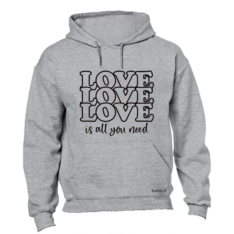 Love is All You Need - Valentine - Hoodie