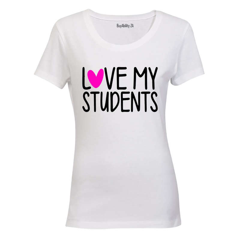 Love My Students! - Ladies - T-Shirt