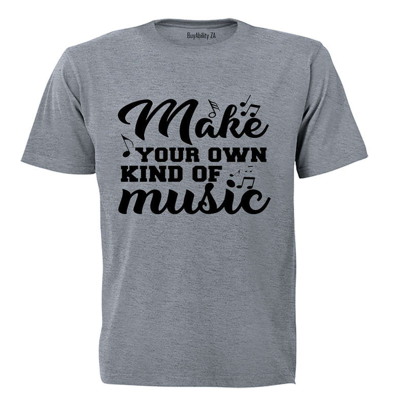 Make Your Own Music - Adults - T-Shirt