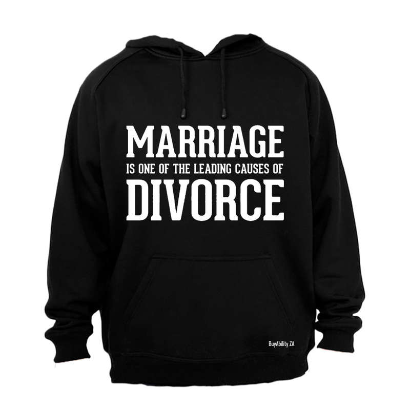 Marriage: Leading Cause for Divorce - Hoodie