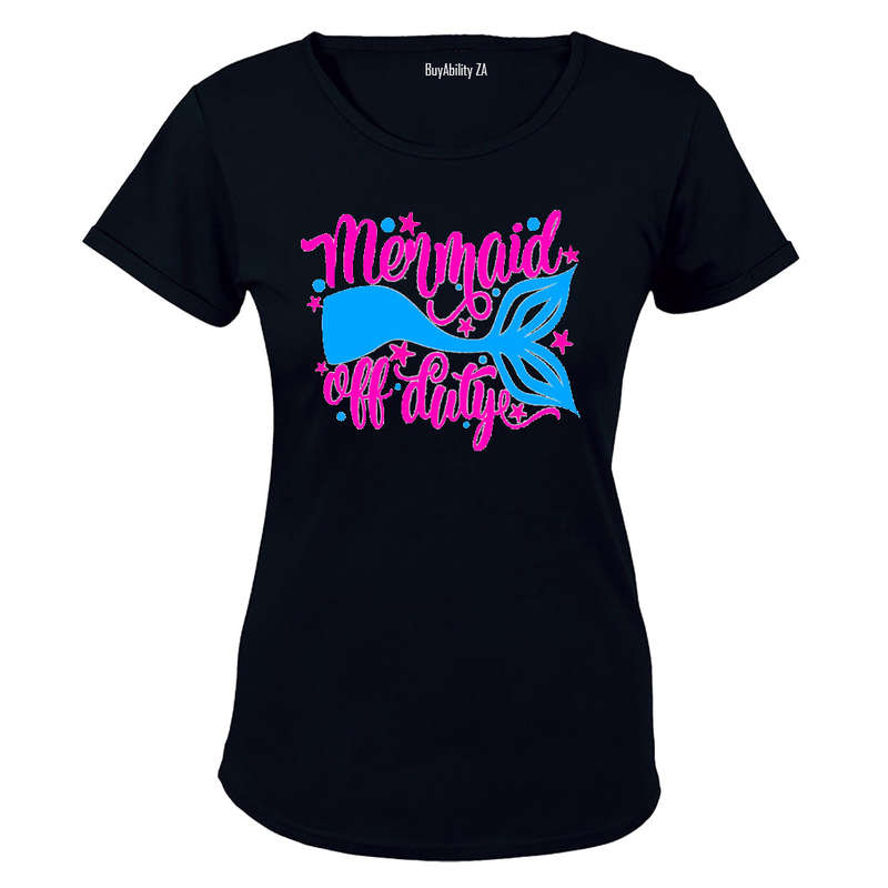Mermaid off Duty! - Ladies - T-Shirt