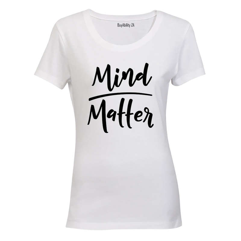 Mind Over Matter - Ladies - T-Shirt