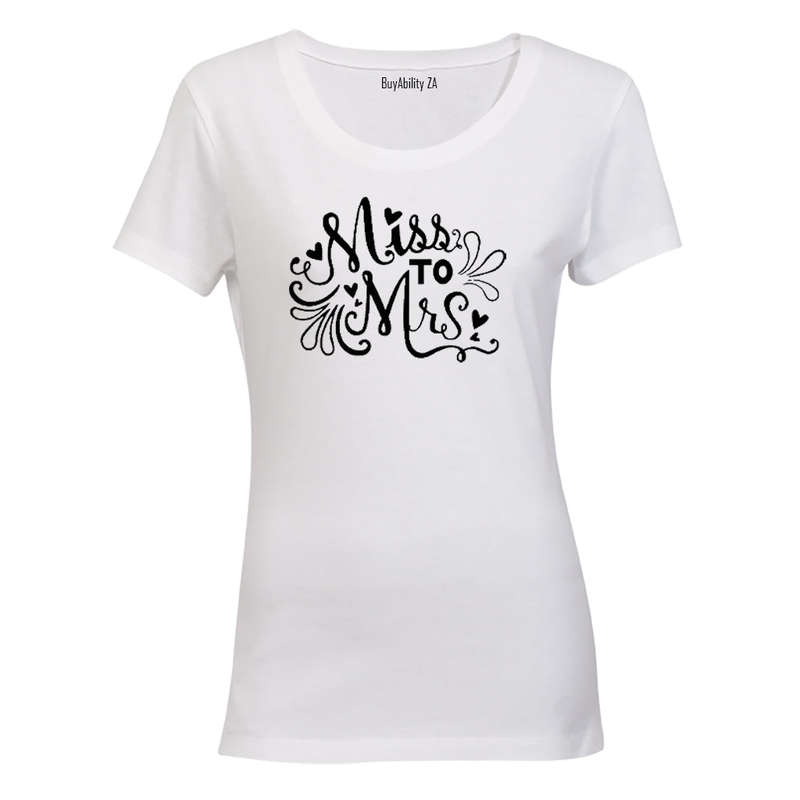 Miss to Mrs!! - Ladies - T-Shirt
