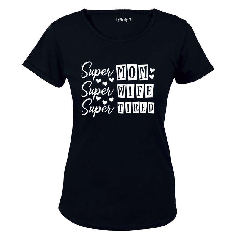Super Mom - Super Tired - Ladies - T-Shirt