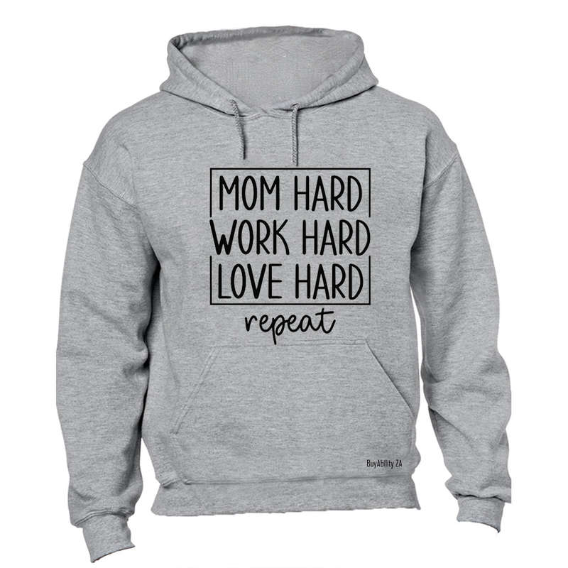 Mom Hard - Hoodie
